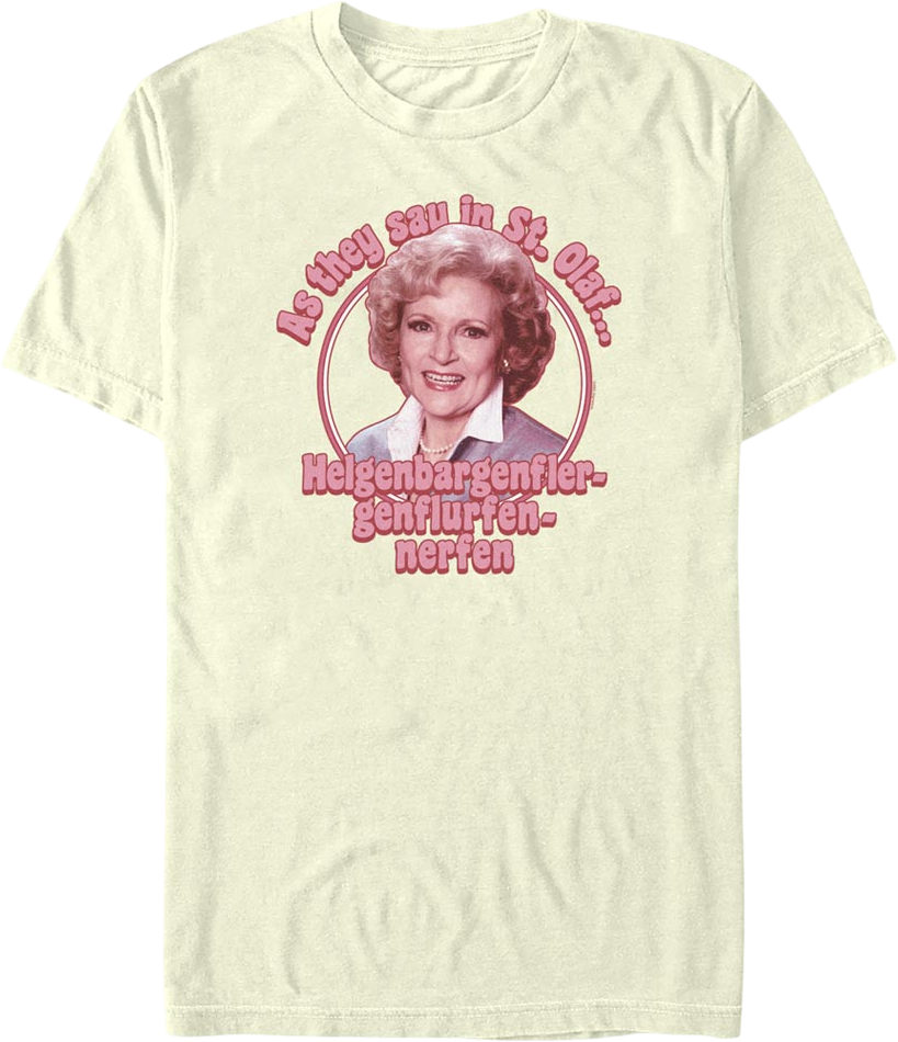 As They Say In St. Olaf Golden Girls T-Shirt Hoodie, Sweatshirt | CiraTrend.com (Image 1)