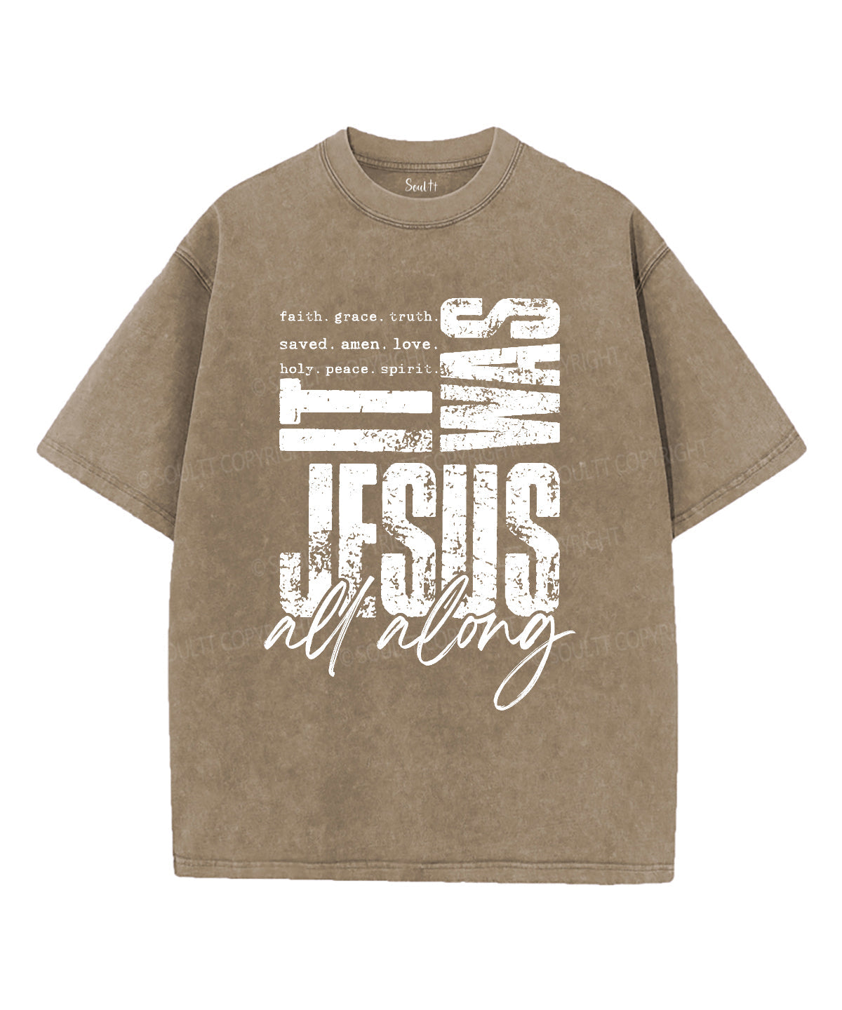 Was Jesus All Along Washed Christian T-Shirts, Hoodie, Sweatshirt