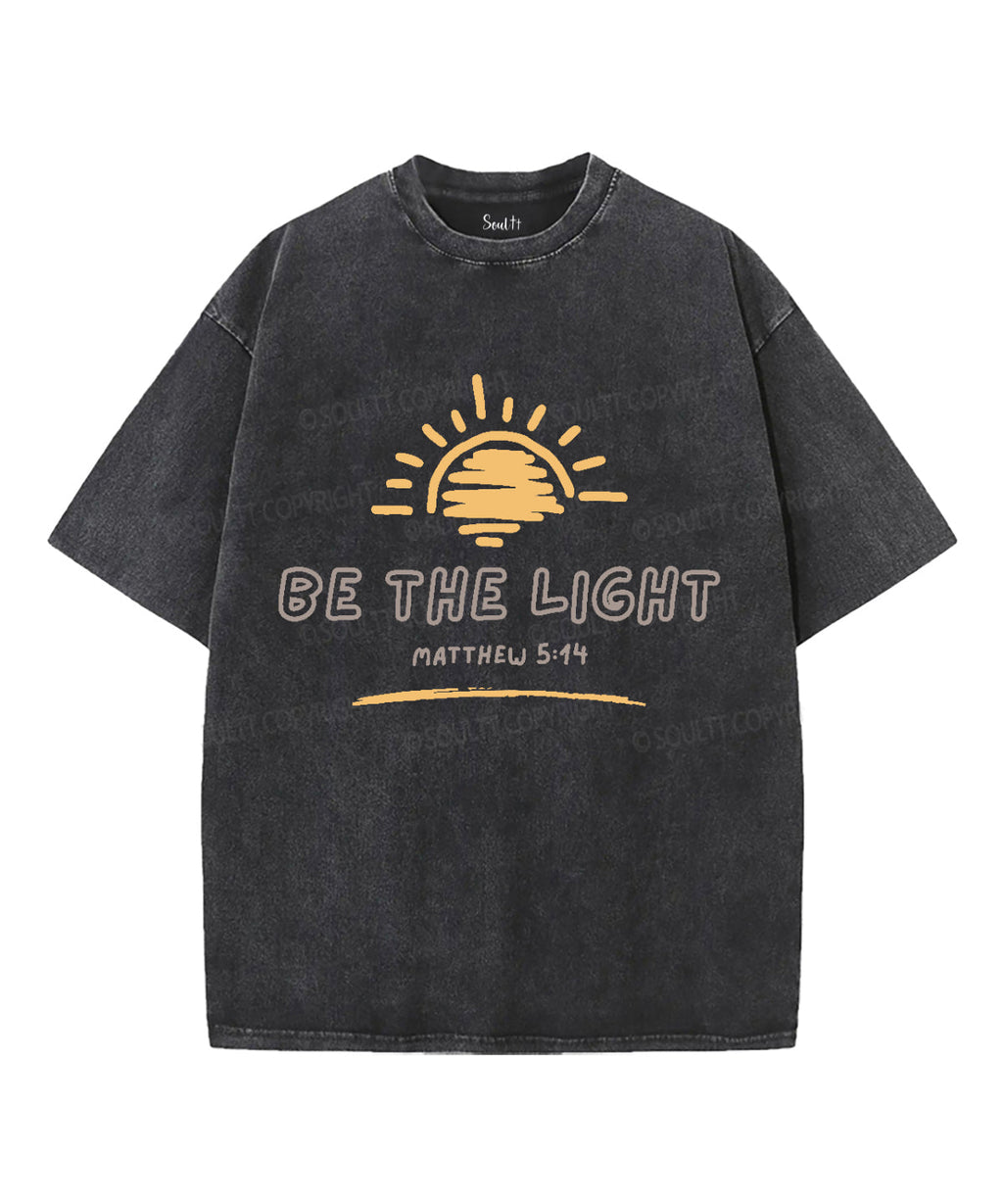 Be The Light Washed Christian T-shirt Style014 Hoodie, Sweatshirt | CiraTrend.com (Image 2)