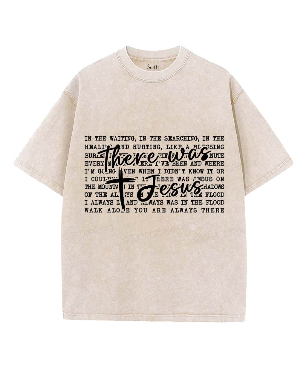 There Was Jesus Washed Christian Style002 T-Shirts, Hoodie, Sweatshirt