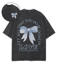 Let All That You Do Double Sided Washed Christian T-Shirts, Hoodie, Sweatshirt