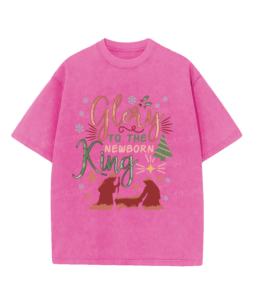 Glory Newborn King Washed Christian T-Shirts, Hoodie, Sweatshirt
