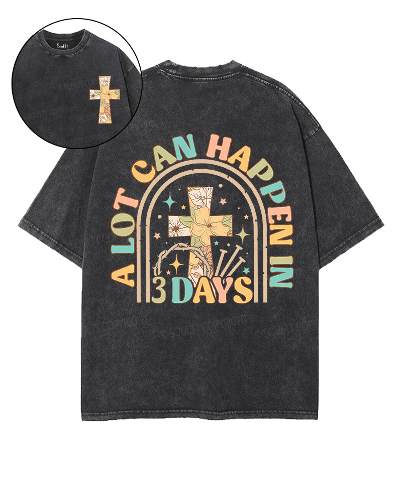A Lot Can Happen Double Sided Unisex Washed Christian T-shirt Hoodie, Sweatshirt | CiraTrend.com (Image 1)