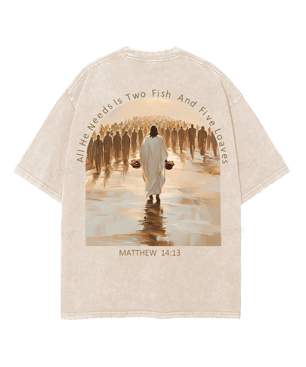 All He Needs Is Two Fish And Five Loaves Double Sided Unisex Washed Christian T-shirt Hoodie, Sweatshirt (Image 3)