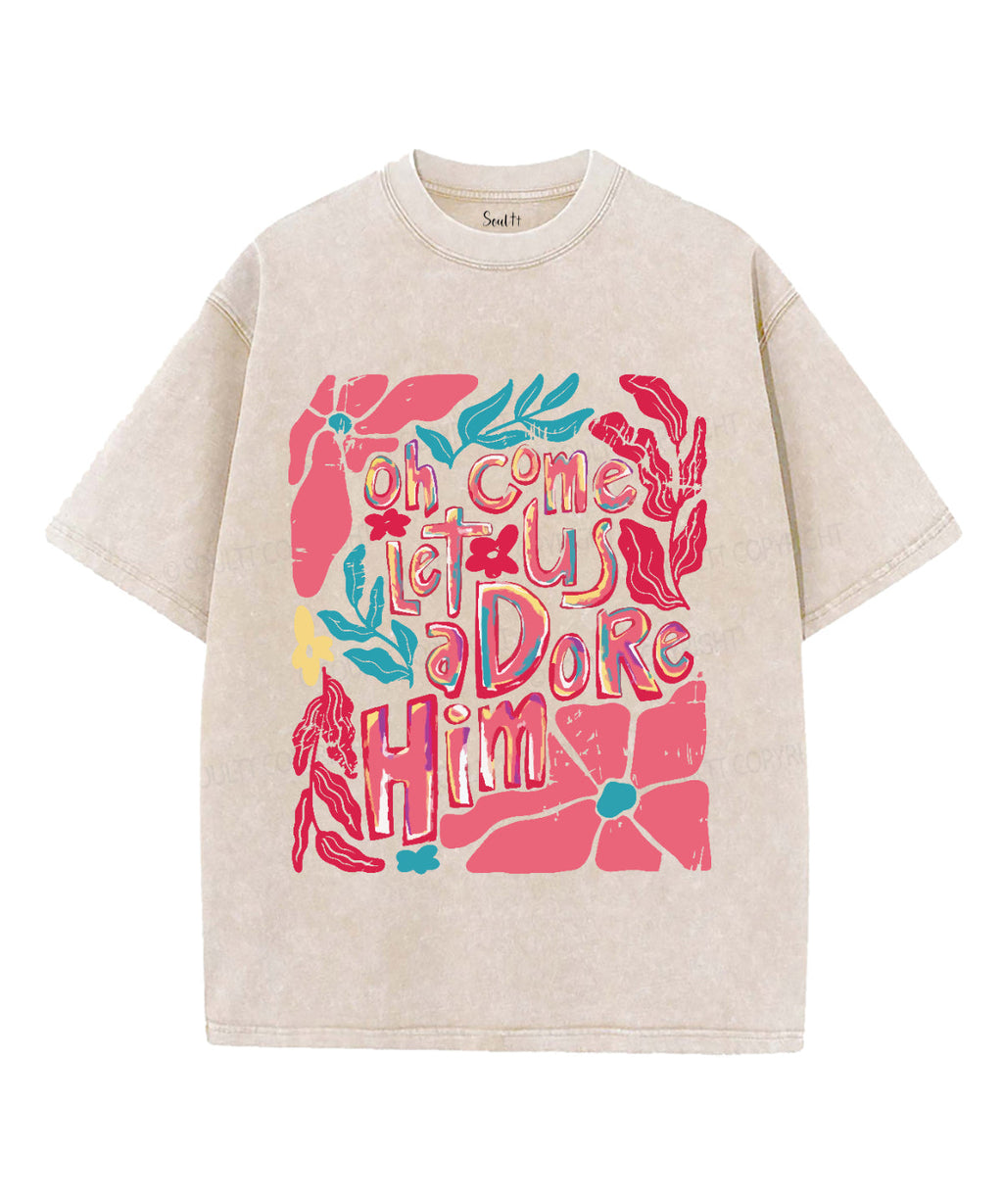Oh Come Let Us Adore Him Washed Christian T-shirt Style004 Hoodie, Sweatshirt | CiraTrend.com (Image 2)
