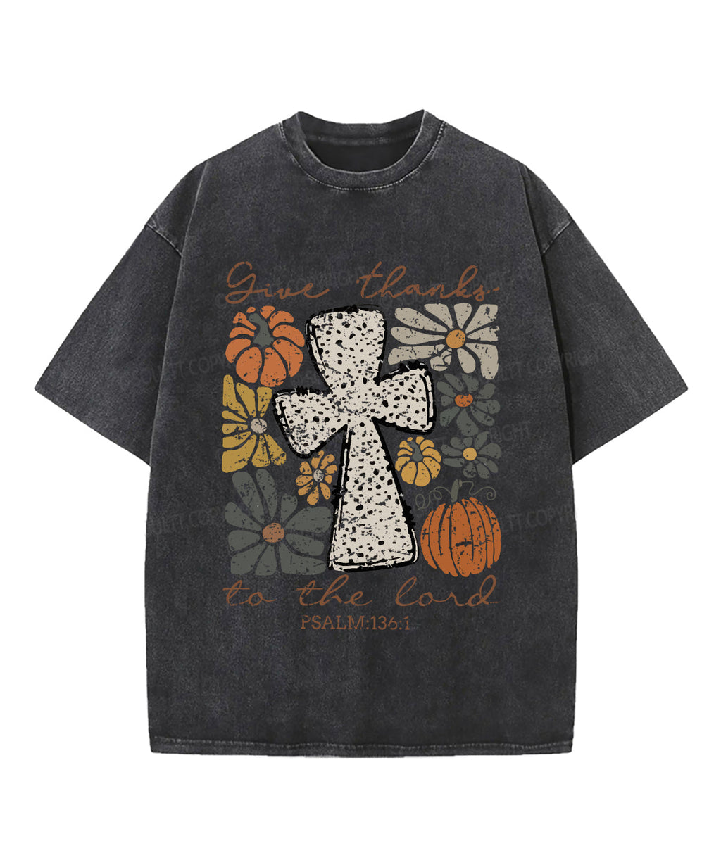 Give Thanks Lord Washed Christian Style001 T-Shirts, Hoodie, Sweatshirt
