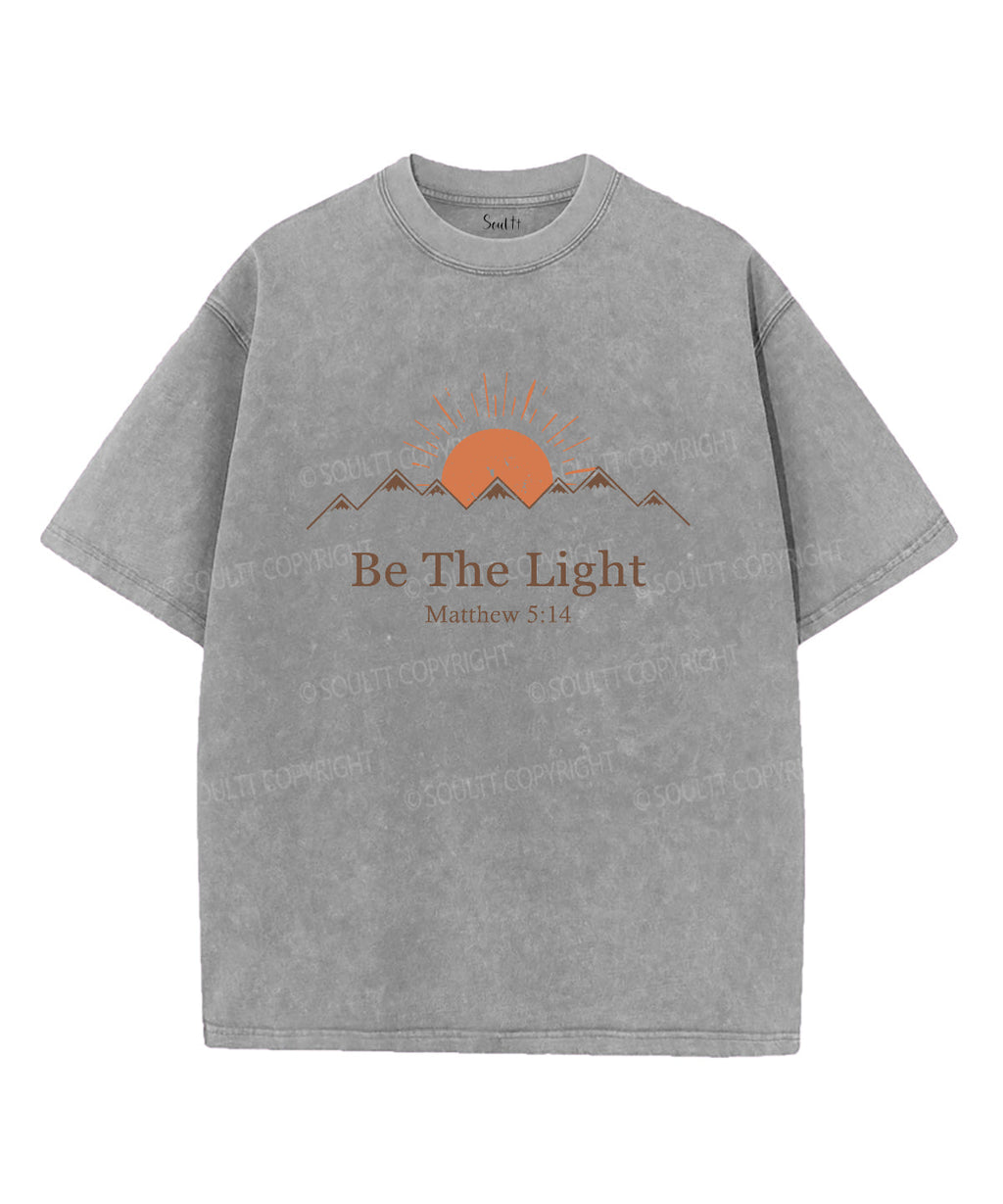 Be The Light Washed Christian T-shirt Style016 Hoodie, Sweatshirt | CiraTrend.com (Image 4)