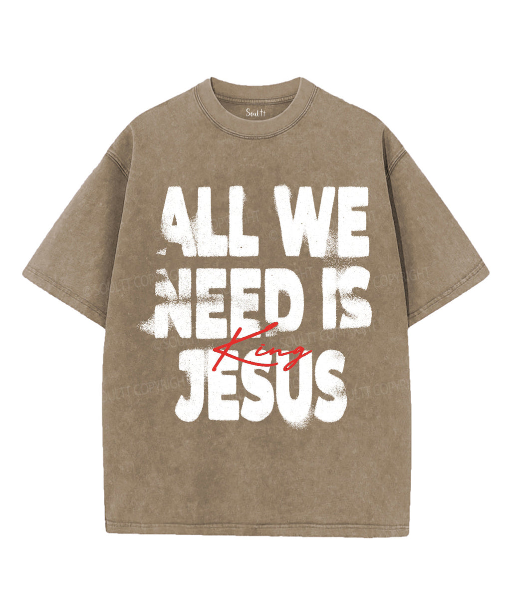 All We Need Is Jesus King Unisex Washed Christian T-shirt Hoodie, Sweatshirt | CiraTrend.com (Image 5)