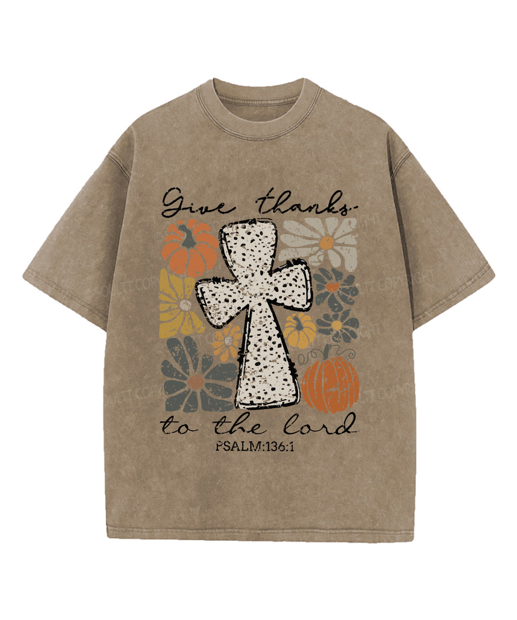 Give Thanks Lord Washed Christian Style001 T-Shirts, Hoodie, Sweatshirt