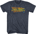 Back To The Future You Are My Density Shirt Hoodie, Sweatshirt | CiraTrend.com (Image 1)