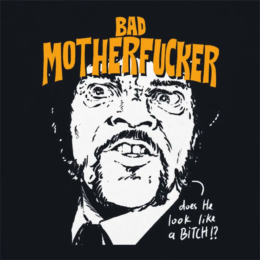Bad Motherfucker T-Shirt Hoodie, Sweatshirt | CiraTrend.com (Image 4)