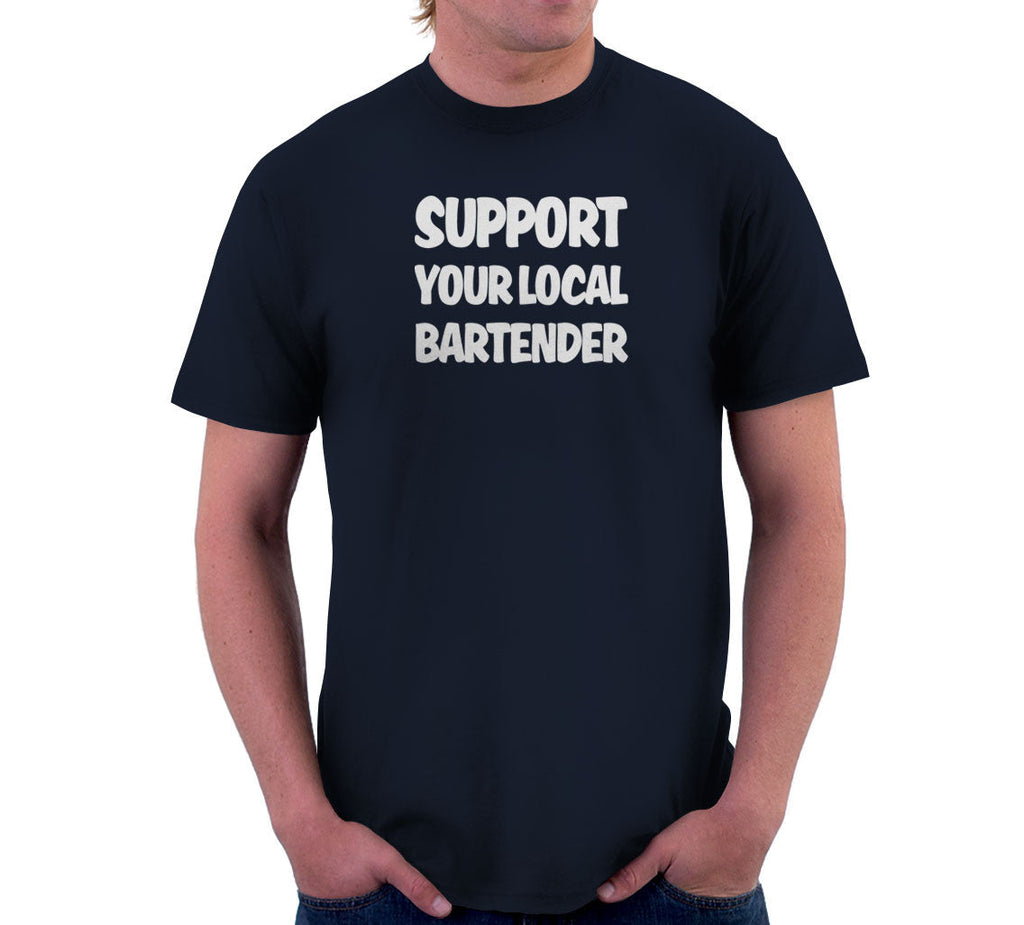 Support Your Local Bartender T-Shirt Hoodie, Sweatshirt | CiraTrend.com (Image 3)