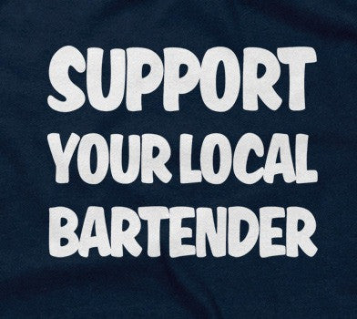 Support Your Local Bartender T-Shirt Hoodie, Sweatshirt | CiraTrend.com (Image 2)