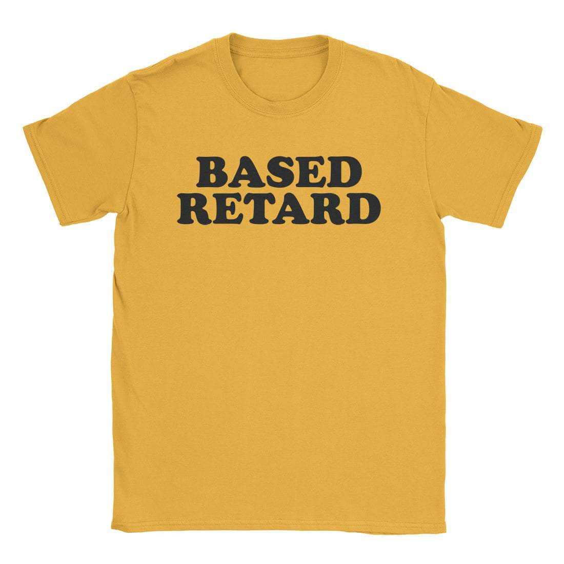 Based Retard T-Shirts, Hoodie, Sweatshirt