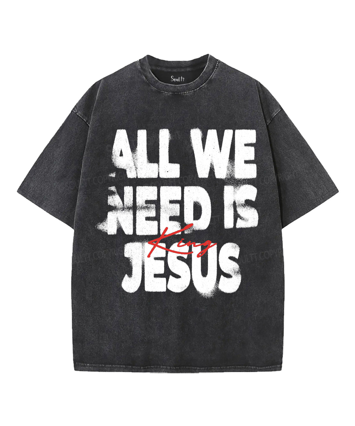 All We Need Is Jesus King Unisex Washed Christian T-shirt Hoodie, Sweatshirt | CiraTrend.com (Image 1)