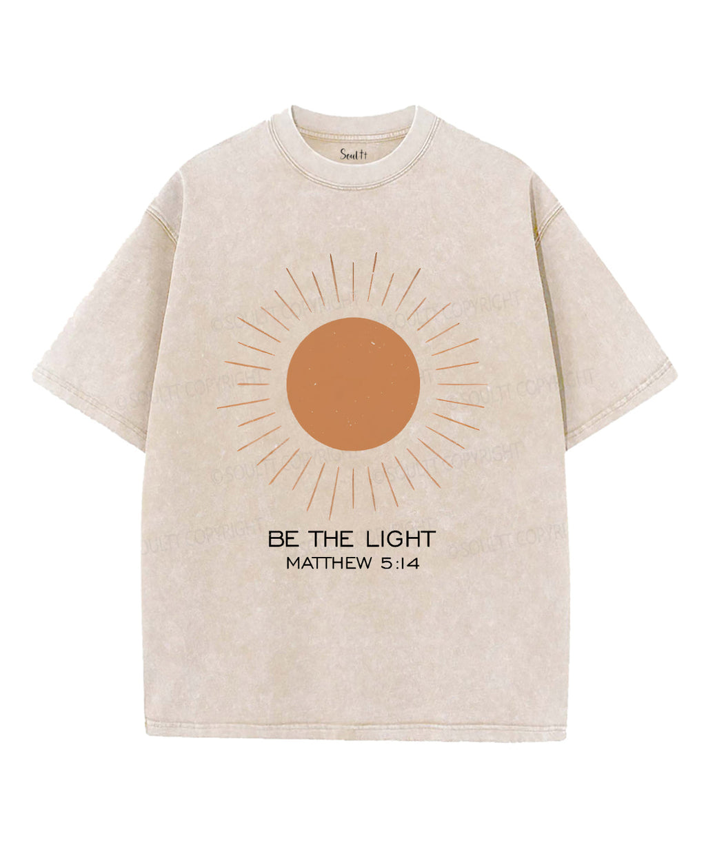 Be The Light Unisex Washed Christian T-shirt Style003 Hoodie, Sweatshirt | CiraTrend.com (Image 4)