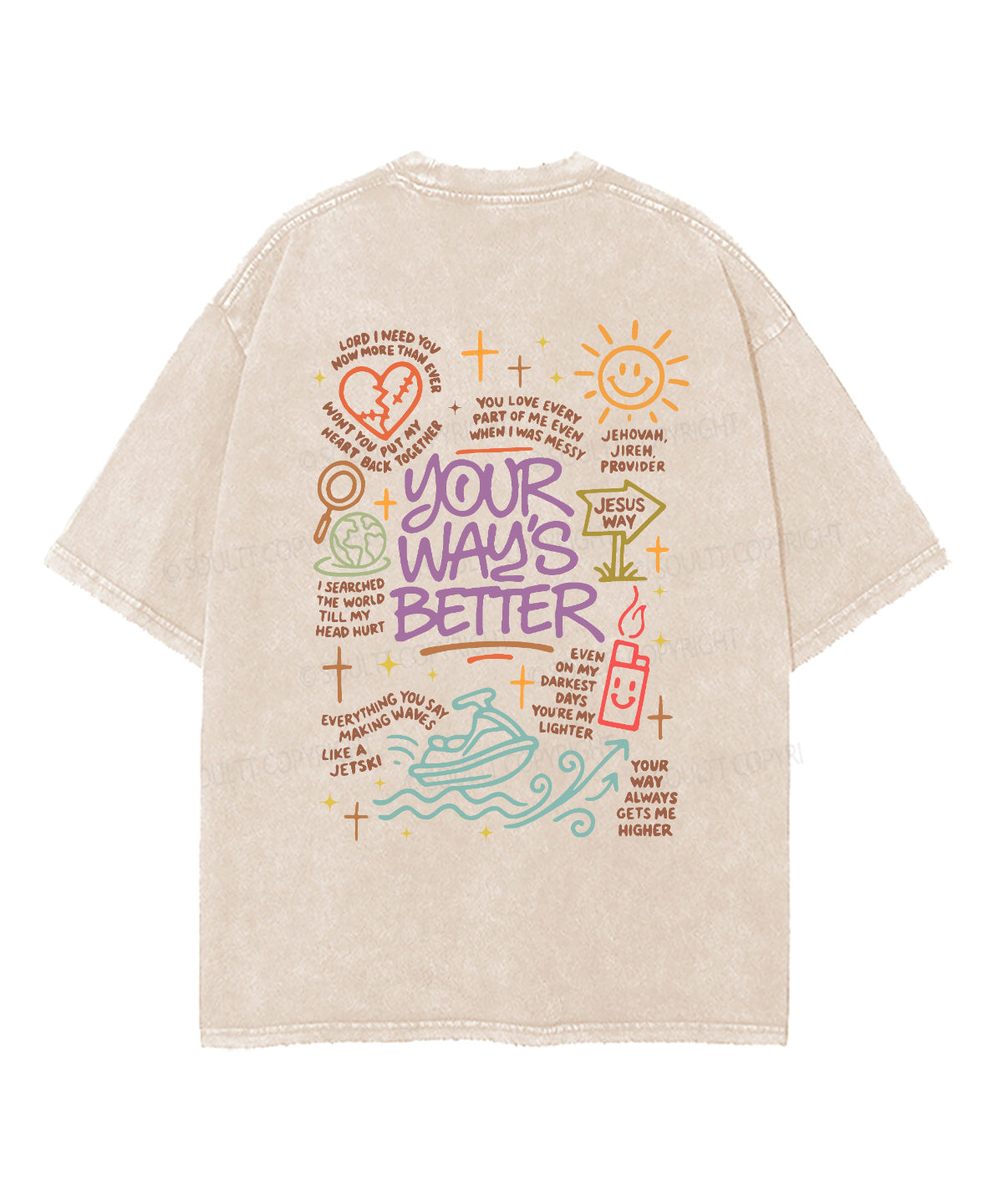 Your Way Is Better Double Sided Washed Christian T-Shirts, Hoodie, Sweatshirt