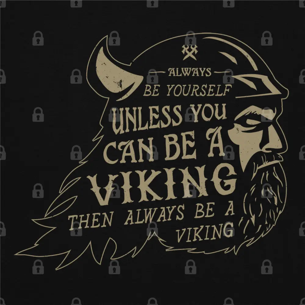 Be A Viking T-Shirt Hoodie, Sweatshirt | CiraTrend.com (Image 1)