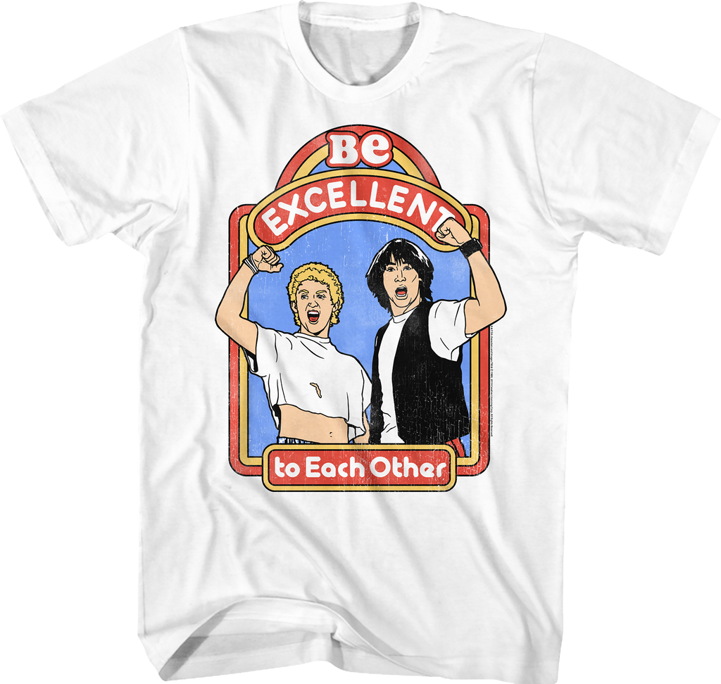 Be Excellent to Each Other Bill and Ted's Excellent Adventure T-Shirt Hoodie, Sweatshirt | CiraTrend.com (Image 1)