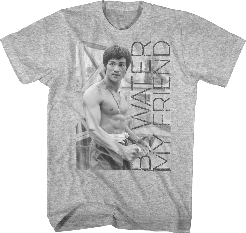 Be Water My Friend Bruce Lee Shirt Hoodie, Sweatshirt | CiraTrend.com (Image 1)