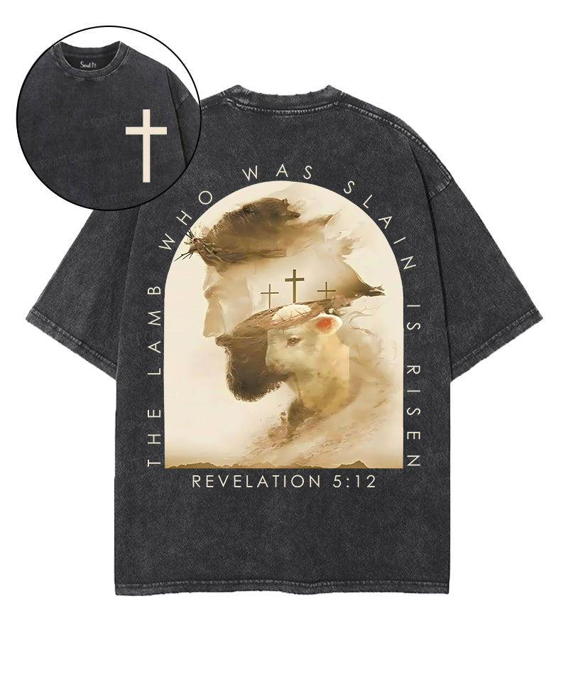The Lamb Who Was Slain Is Risen Double Sided Unisex Washed Christian T-shirt Hoodie, Sweatshirt | CiraTrend.com (Image 1)