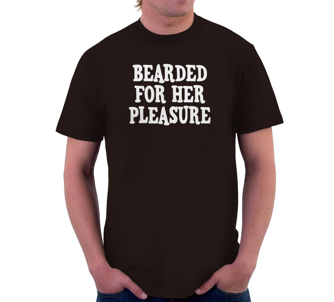 Bearded For Her Pleasure T-Shirt Hoodie, Sweatshirt | CiraTrend.com (Image 3)