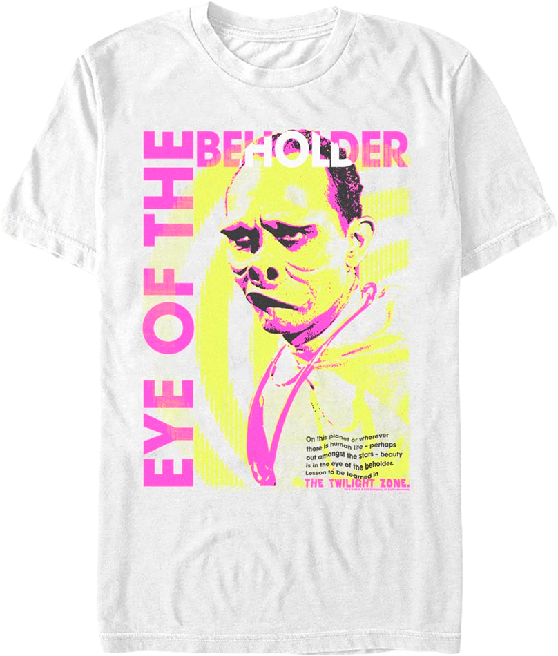 Beauty Is In The Eye Of The Beholder Twilight Zone T-Shirt Hoodie, Sweatshirt | CiraTrend.com (Image 1)