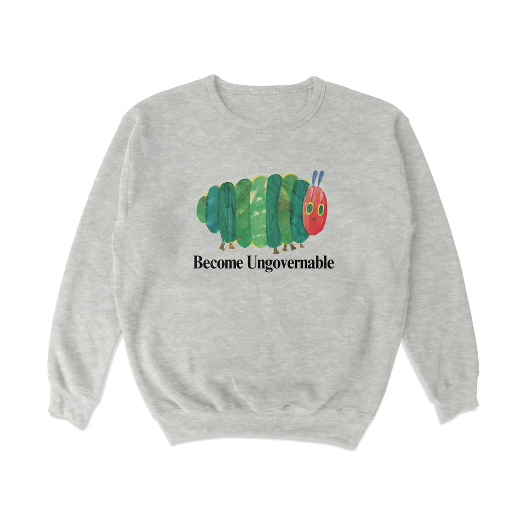 Become Ungovernable Caterpillar Crewneck Sweatshirt T-Shirts, Hoodie | CiraTrend.com (Image 4)