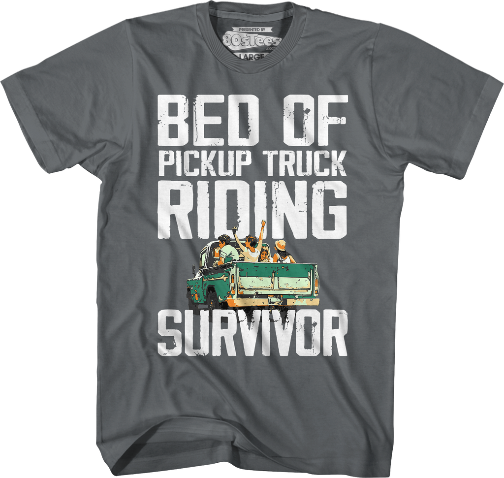 Bed Of Pickup Truck Riding Survivor T-Shirt Hoodie, Sweatshirt | CiraTrend.com (Image 3)