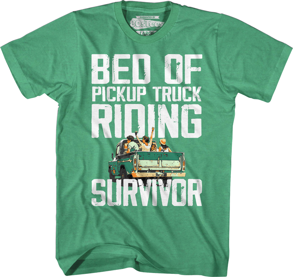 Bed Of Pickup Truck Riding Survivor T-Shirt Hoodie, Sweatshirt | CiraTrend.com (Image 4)