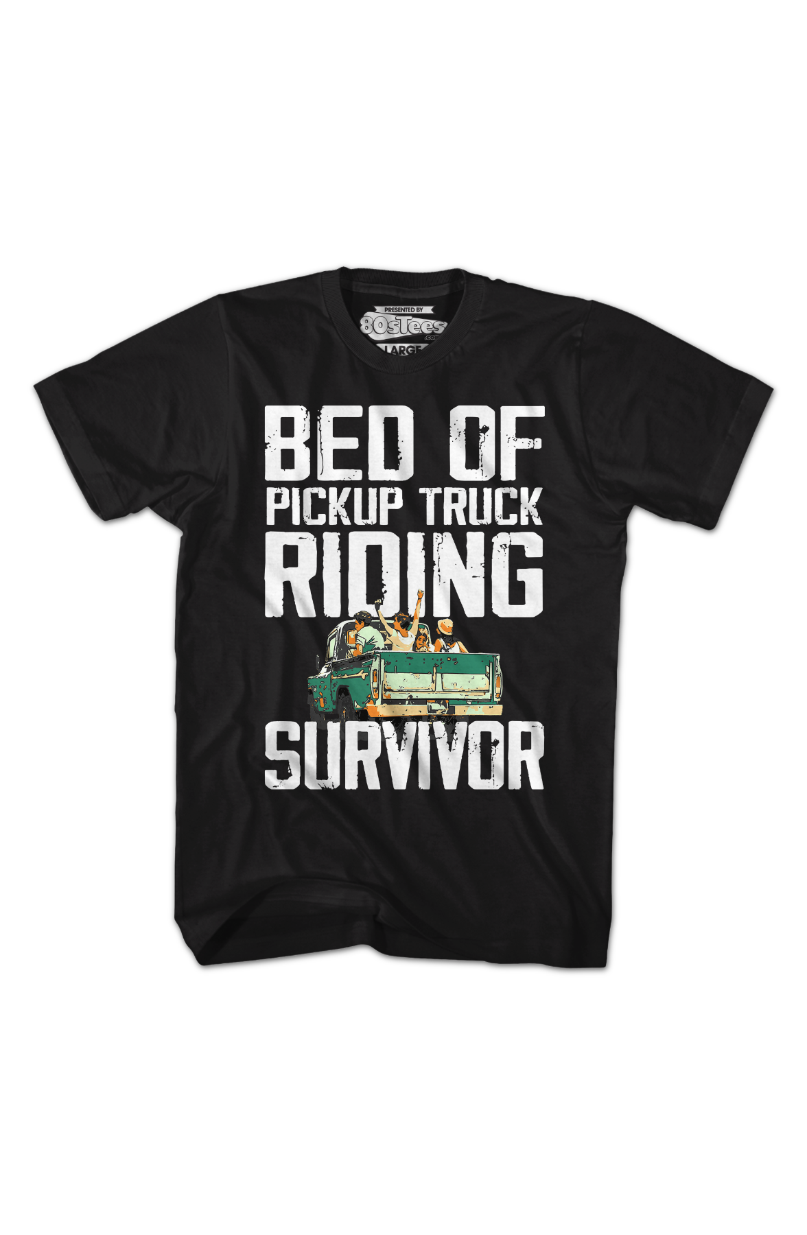 Bed Of Pickup Truck Riding Survivor T-Shirt Hoodie, Sweatshirt | CiraTrend.com (Image 2)