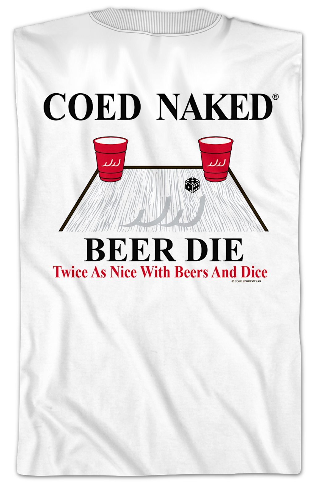 Beer Die Coed Naked T-Shirt Hoodie, Sweatshirt | CiraTrend.com (Image 2)
