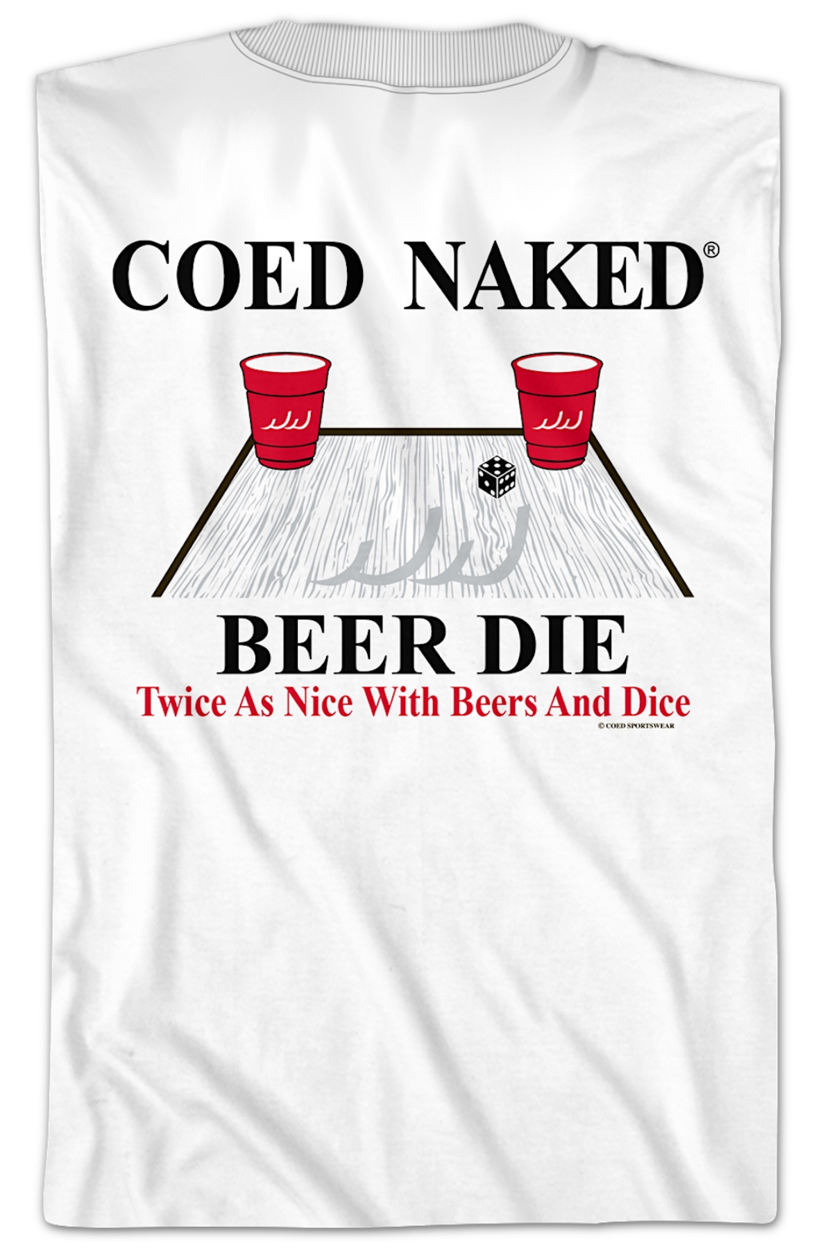 Beer Die Coed Naked T-Shirt Hoodie, Sweatshirt | CiraTrend.com (Image 2)