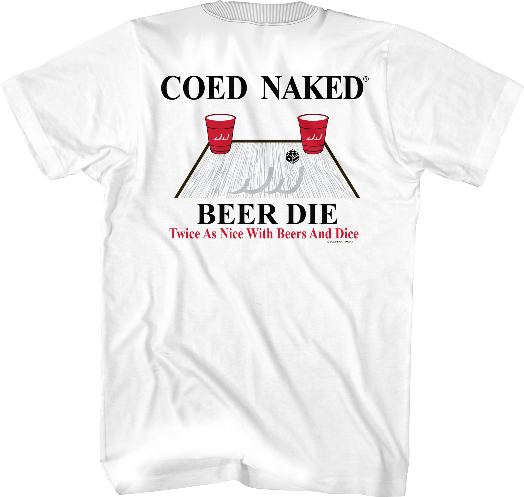 Beer Die Coed Naked T-Shirt Hoodie, Sweatshirt | CiraTrend.com (Image 1)