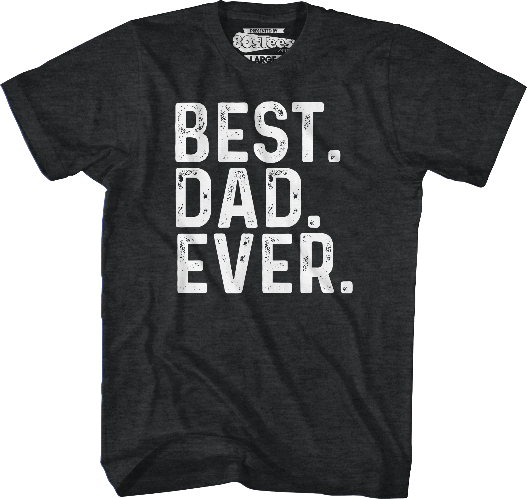 Best Dad Ever T-Shirt Style001 Hoodie, Sweatshirt | CiraTrend.com (Image 1)