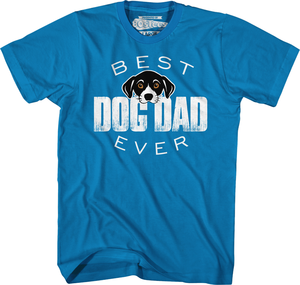 Best Dog Dad Ever T-Shirt Hoodie, Sweatshirt | CiraTrend.com (Image 3)