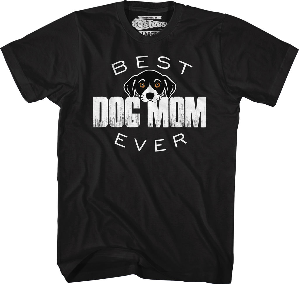 Best Dog Mom Ever T-Shirt Hoodie, Sweatshirt | CiraTrend.com (Image 1)