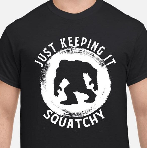 BigFoot Keeping It Squatchy Shirt