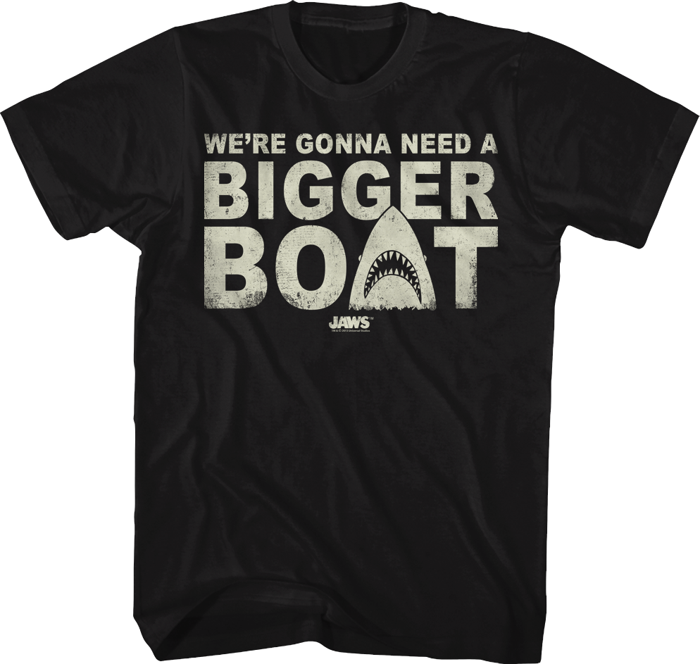 Bigger Boat Jaws Shirt Hoodie, Sweatshirt | CiraTrend.com (Image 1)