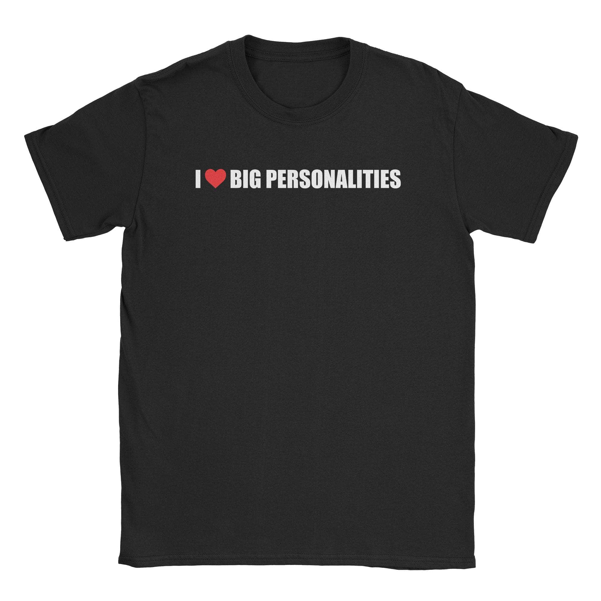 Big Personalities T-Shirts, Hoodie, Sweatshirt