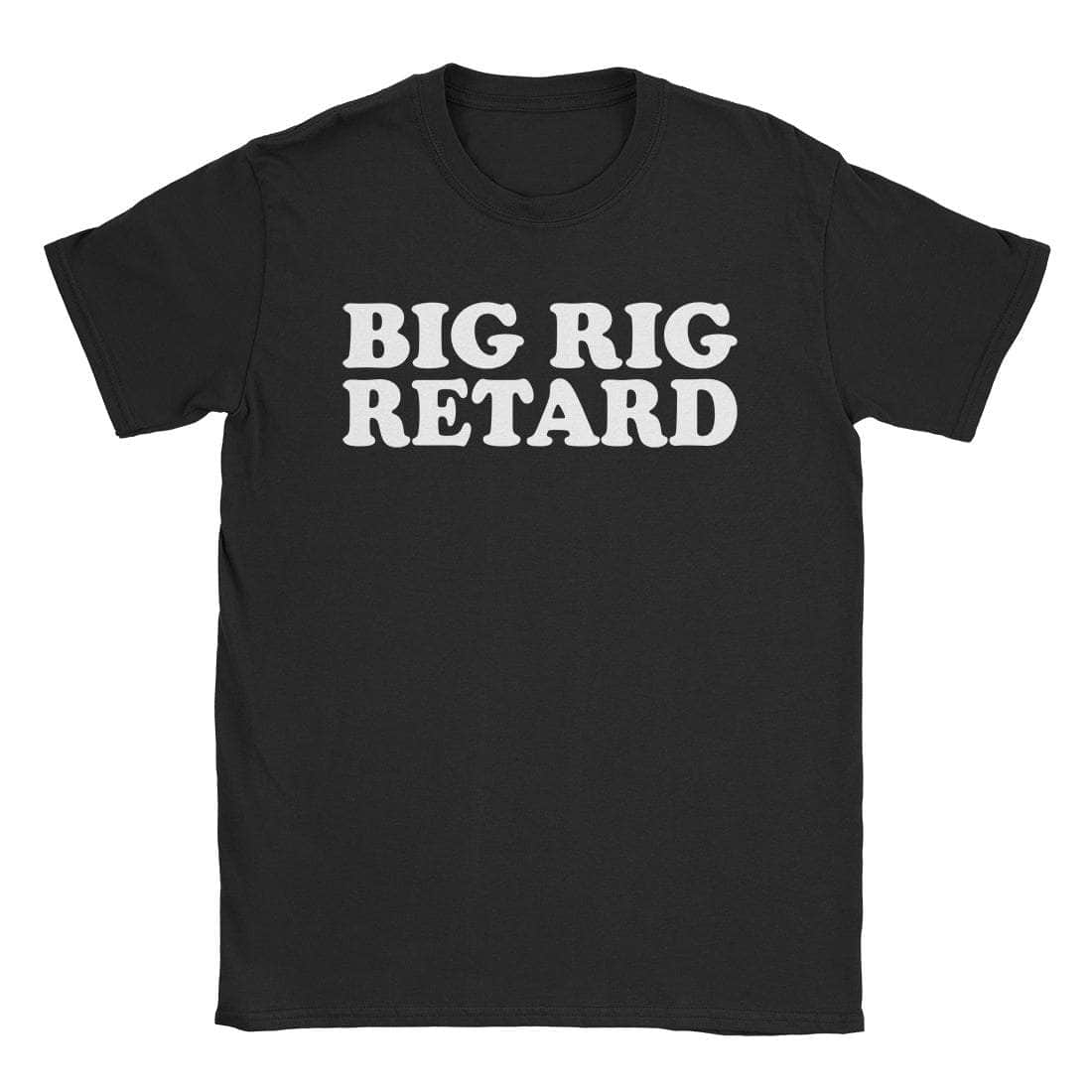 Big Rigtard T-Shirts, Hoodie, Sweatshirt