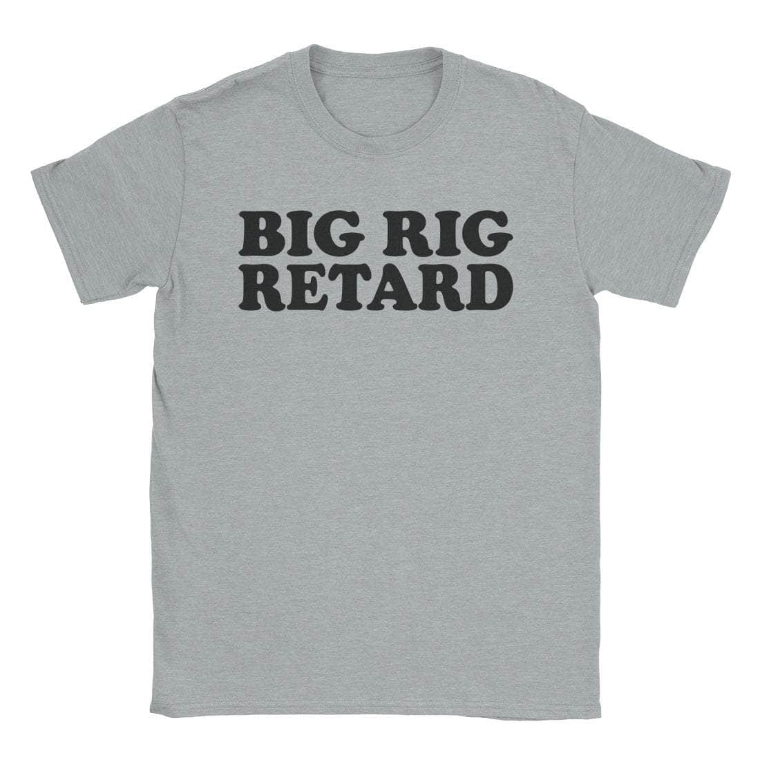 Big Rigtard T-Shirts, Hoodie, Sweatshirt
