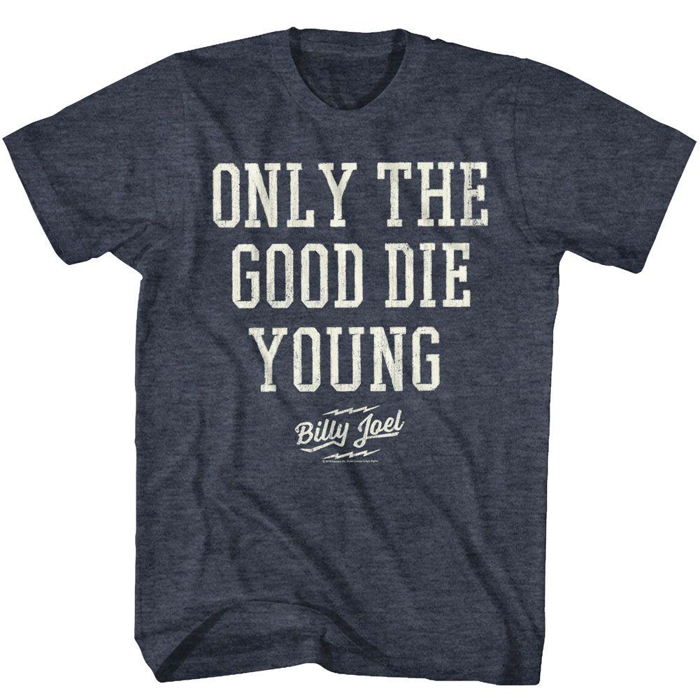 Billy Joel Only The Good Die Young T-Shirt Hoodie, Sweatshirt | CiraTrend.com