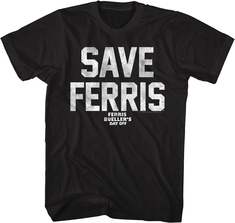 Black Distressed Save Ferris Bueller T-Shirt Hoodie, Sweatshirt | CiraTrend.com (Image 1)