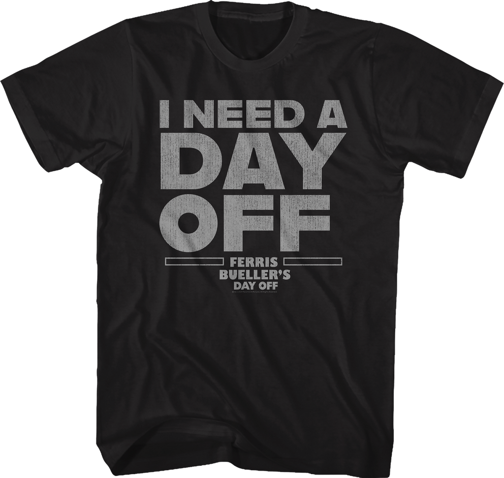 Black I Need A Day Off Ferris Bueller's Day Off Shirt Hoodie, Sweatshirt | CiraTrend.com (Image 1)