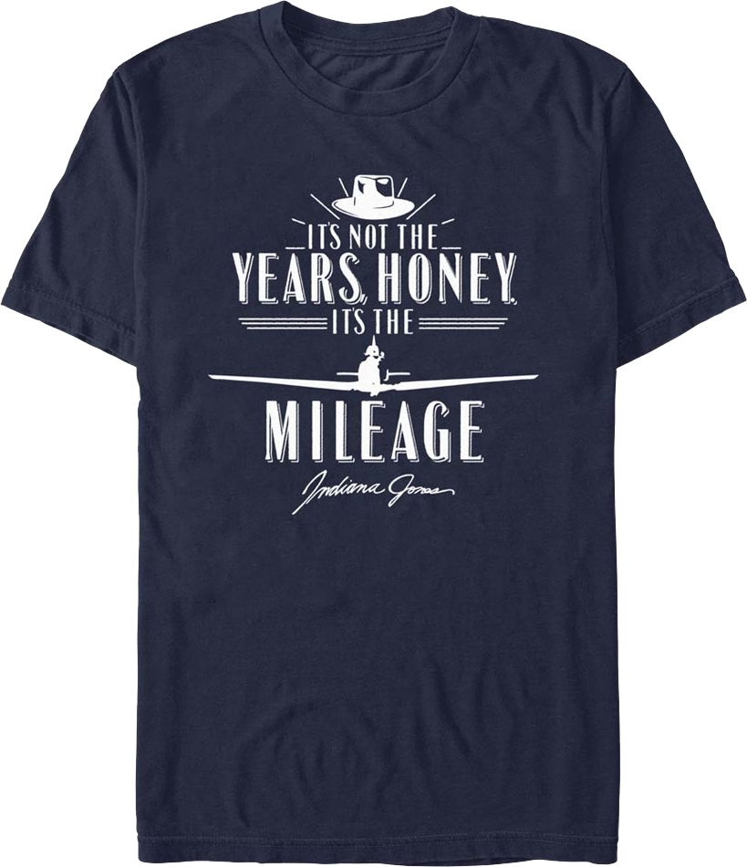 Blue It's Not The Years It's The Mileage Indiana Jones T-Shirt Hoodie, Sweatshirt | CiraTrend.com (Image 1)