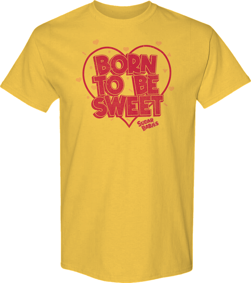 Born Be Sweet Sugar Babies T-Shirts, Hoodie, Sweatshirt