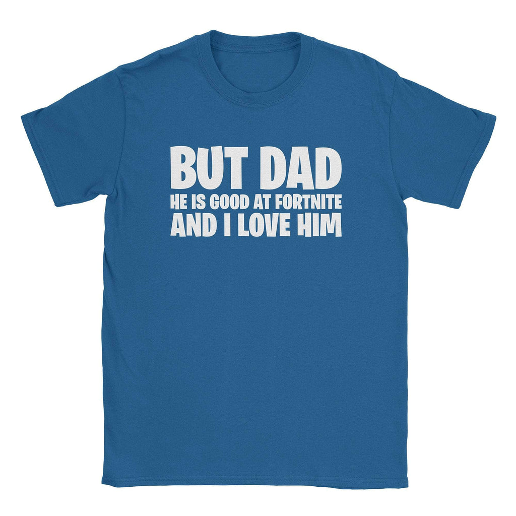 But Dad T-Shirts, Hoodie, Sweatshirt