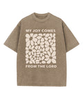 My Joy Comes From The Lord Washed Christian T-shirt Hoodie, Sweatshirt | CiraTrend.com (Image 1)
