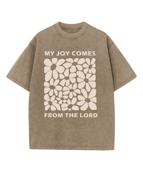 My Joy Comes From The Lord Washed Christian T-shirt Hoodie, Sweatshirt | CiraTrend.com (Image 1)